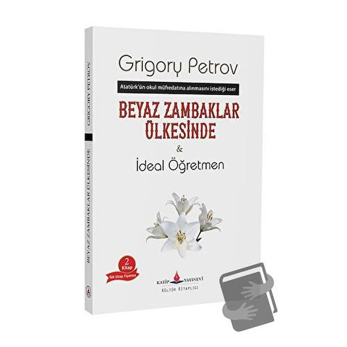 Beyaz Zambaklar Ülkesinde - İdeal Öğretmen
